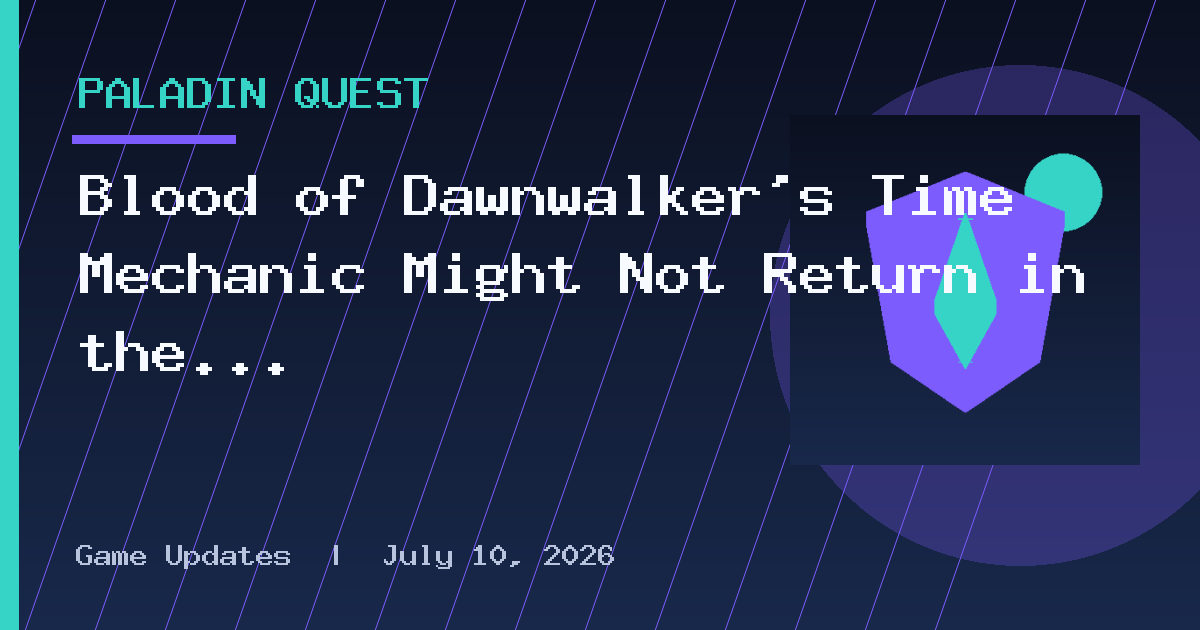 Blood of Dawnwalker's Time Mechanic Might Not Return in the Sequel