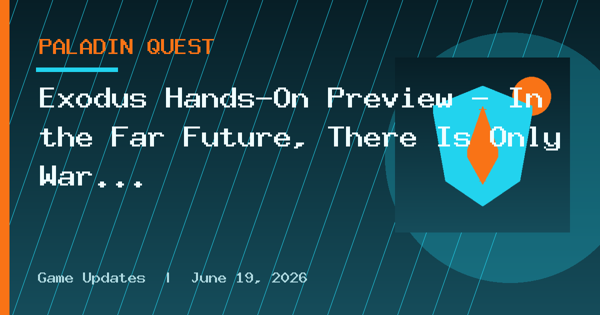 Exodus Hands-On Preview – In the Far Future, There Is Only War