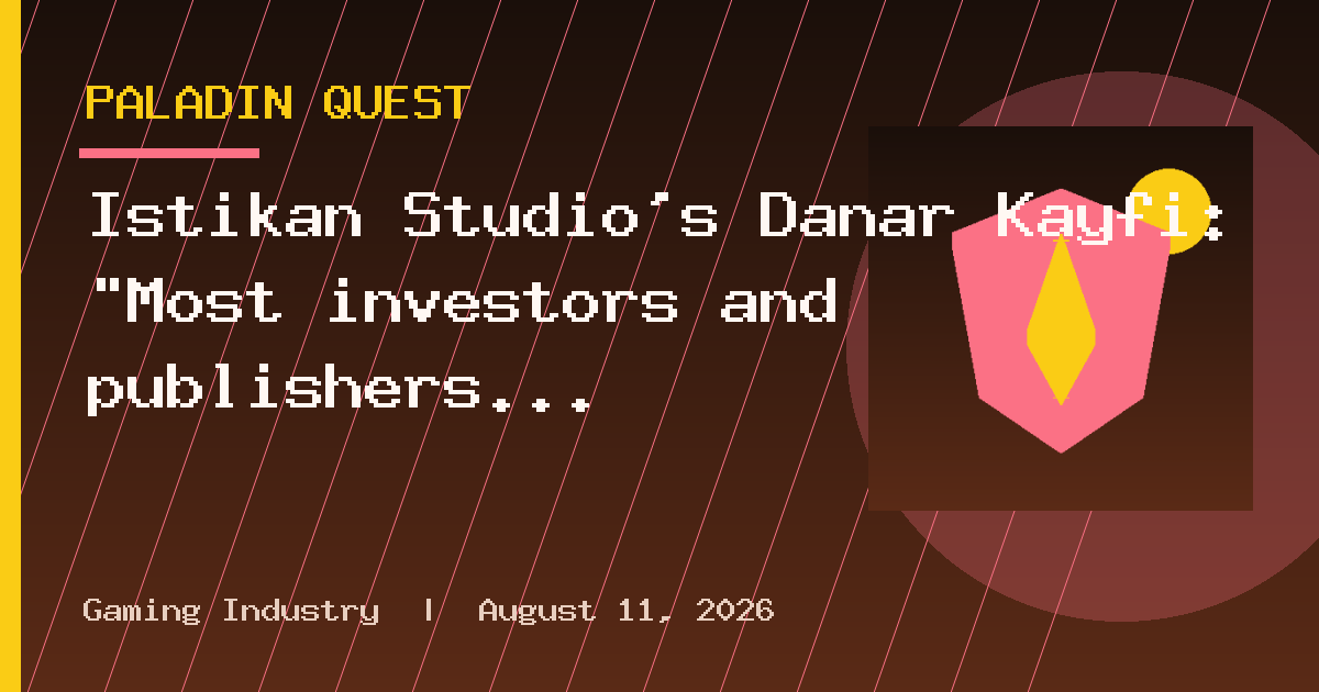 Istikan Studio's Danar Kayfi: "Most investors and publishers still don't see