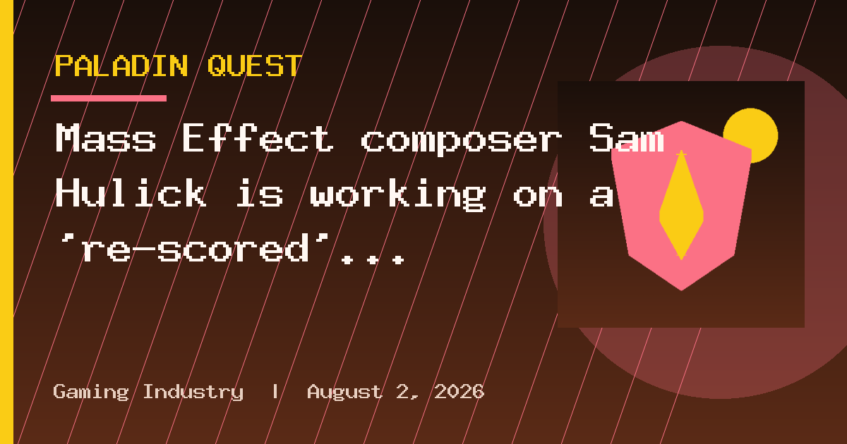 Mass Effect composer Sam Hulick is working on a 're-scored' version