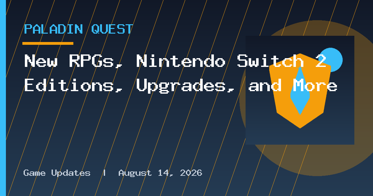 New RPGs, Nintendo Switch 2 Editions, Upgrades, and More