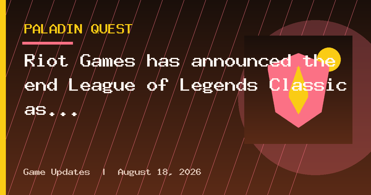 Riot Games has announced the end League of Legends Classic as an on-going mode