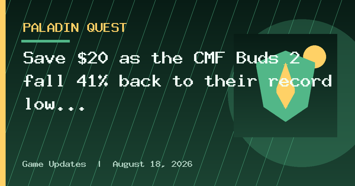 Save $20 as the CMF Buds 2 fall 41% back to their record low