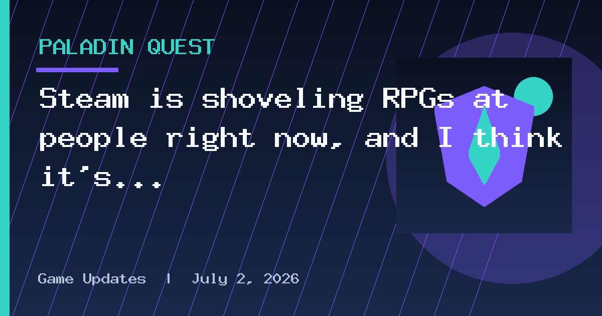 Steam is shoveling RPGs at people right now, and I think it's the perfect