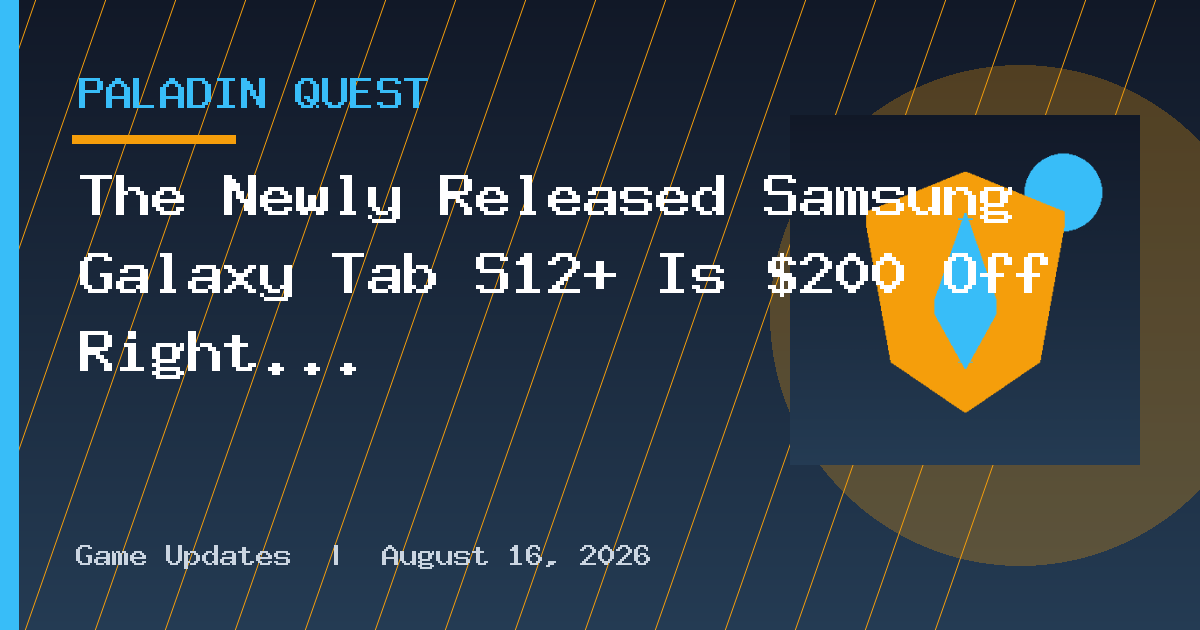 The Newly Released Samsung Galaxy Tab S12+ Is $200 Off Right Now