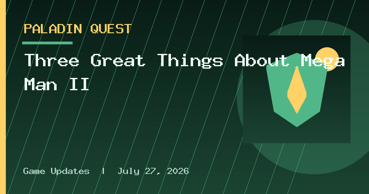 Three Great Things About Mega Man II
