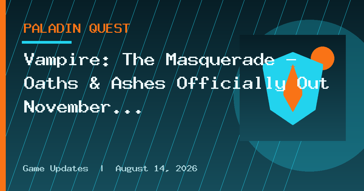 Vampire: The Masquerade — Oaths & Ashes Officially Out November 10