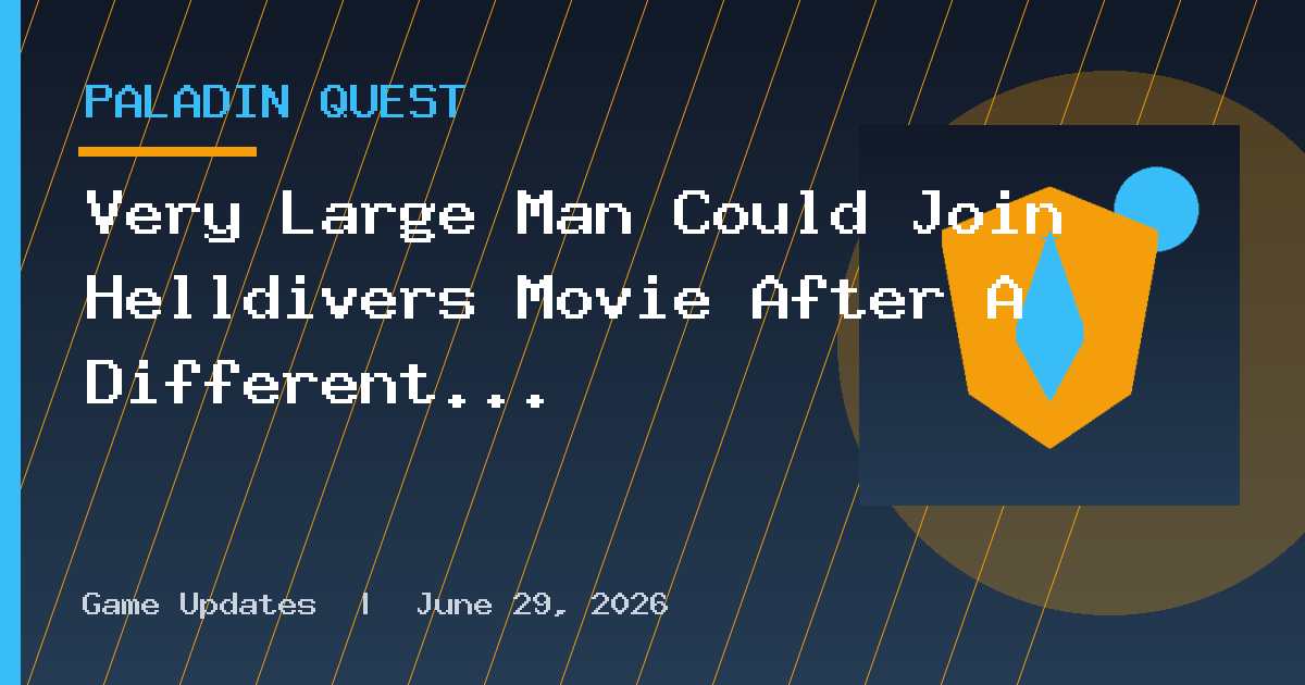 Very Large Man Could Join Helldivers Movie After A Different Very Large
