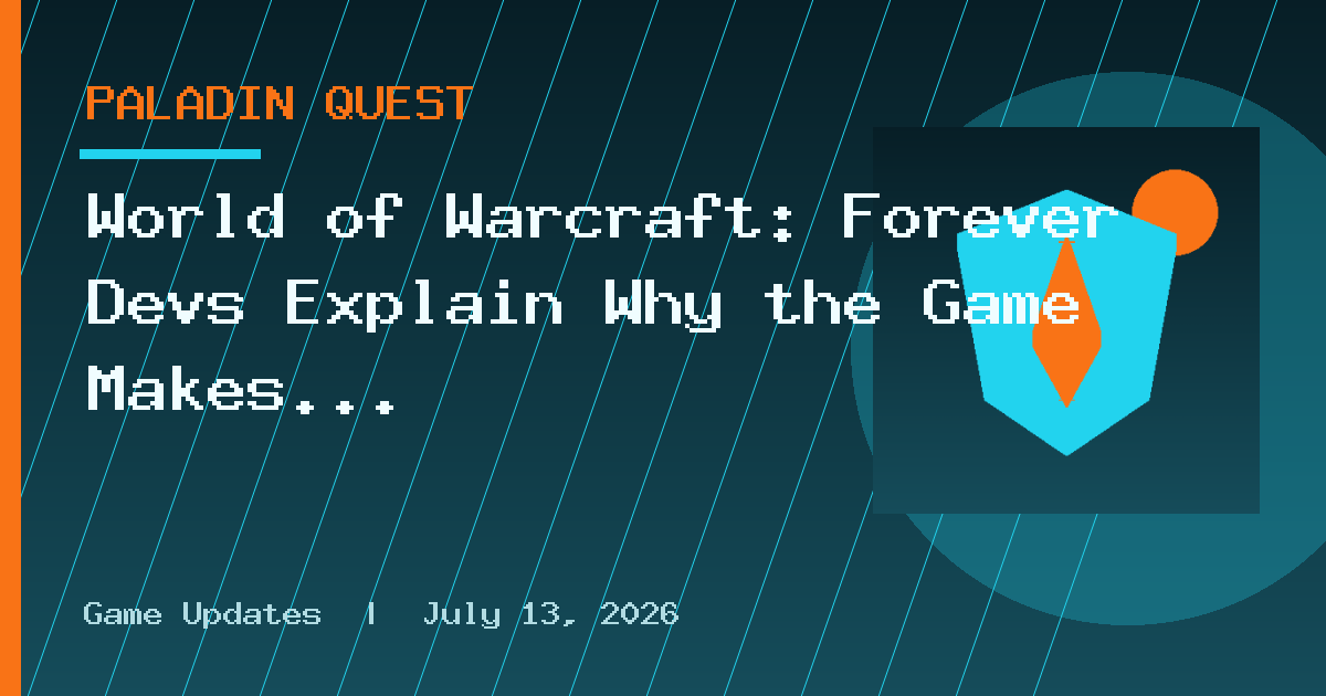 World of Warcraft: Forever Devs Explain Why the Game Makes WoW 2 Unlikely